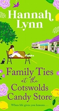 Family Ties at the Cotswolds Candy Store - Holly Berry Sweet Shop 3 - Hannah Lynn - English