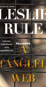 A Tangled Web by: Leslie Rule- English