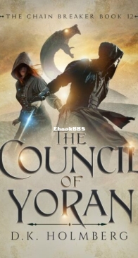 The Council of Yoran - The Chain Breaker 12 - D. K. Holmberg - English