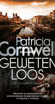 Gewetenloos - Kay Scarpetta 23 - Patricia Cornwell - Dutch