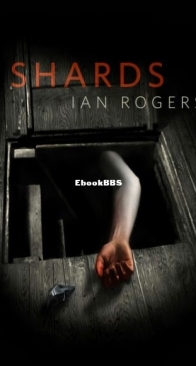 Shards - Ian Rogers - English