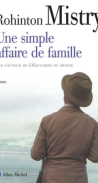 Une Simple Affaire De Famille - Rohinton Mistry - French