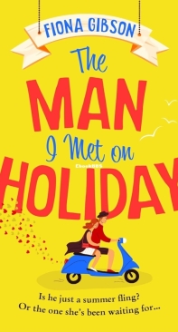 The Man I Met on Holiday - Fiona Gibson - English