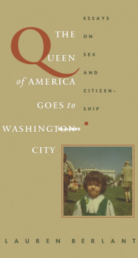 The Queen of America Goes to Washington City - Lauren Berlant - English