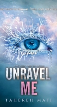 Unravel Me - Shatter Me 2 - Tahereh Mafi - English