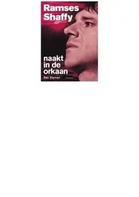 Ramses Shaffy Naakt in de Orkaan - Bas Steman - Dutch