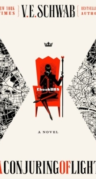 A Conjuring of Light - Shades of Magic 3 - V.E. Schwab - English