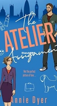 The Atelier Assignment - The English Gent Romances 2 - Annie Dyer - English