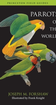 Parrots of the World - Princeton Field Guides - Joseph M. Forshaw - English
