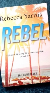 Rebel - Renegades 3 - Rebecca Yarros - Dutch