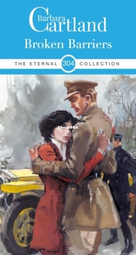 Broken Barriers - Eternal Collection 304 - Barbara Cartland - English