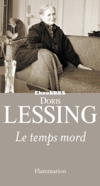 Le Temps Mord - Doris Lessing - French