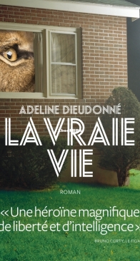 La Vraie Vie - Adeline Dieudonné - French