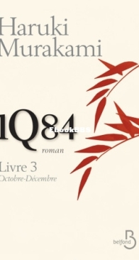 1Q84 - Livre 3 Octobre - Décembre - Haruki Murakami - French