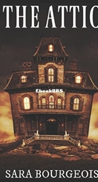 The Attic  - Things That Go Bump in the Night 02 -  Sara Bourgeois - English