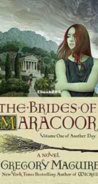 The Brides of Maracoor - Another Day 1 - Gregory Maguire - English