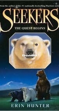 The Quest Begins - Seekers 1 - Erin Hunter - English