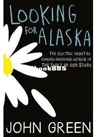 Looking for Alaska - John Green - English