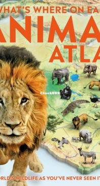 What's Where on Earth? Animal Atlas - DK - Derek Harvey