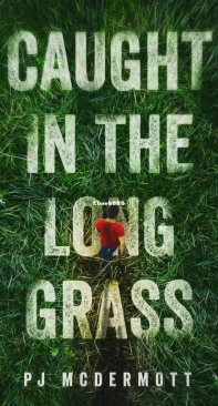 Caught In The Long Grass -P.J. McDermott- English