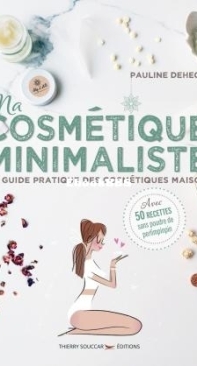 Ma Cosmétique Minimaliste - Pauline Dehecq - French