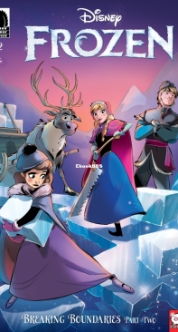Disney Frozen: Breaking Boundaries 2 (of 3) - Dark Horse 2018 - Joe Caramagna - English