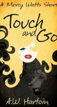 Touch and Go - Mercy Watts 2.5 - A. W. Hartoin - English