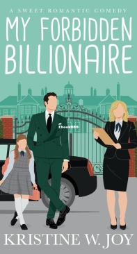 My Forbidden Billionaire - My Way to Romance 01 - Kristine W. Joy - English