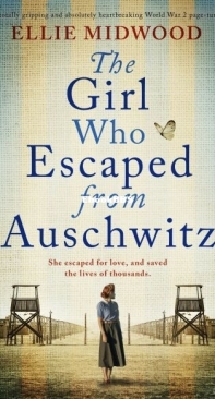 The Girl Who Escaped from Auschwitz - Ellie Midwood - English