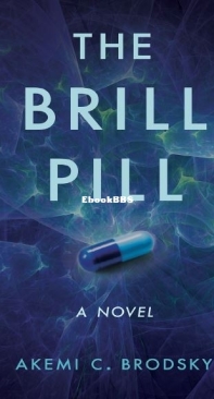 The Brill Pill -  Akemi C. Brodsky - English