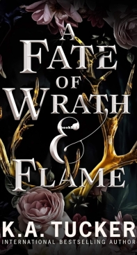 A Fate Of Wrath  Flame - Fate and Flame 01 - K.A. Tucker - English
