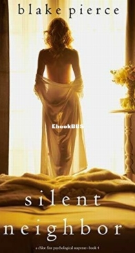 Silent Nighbor - Chloe Fine 4 - Blake Pierce - English