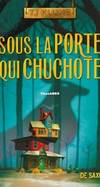 Sous La Porte Qui Chuchote - T.J. Klune - French