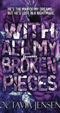 With All My Broken Pieces - Octavia Jensen - English