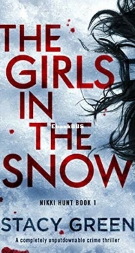 The Girls in the Snow - Nikki Hunt 1 - Stacy Green - English
