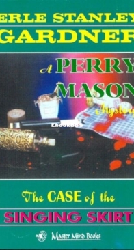 The Case of The Singing Skirt - Perry Mason 58 - Erle Stanley Gardner - English
