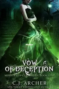 Vow of Deception - The Ministry of Curiosities 9 - C.J. Archer - English