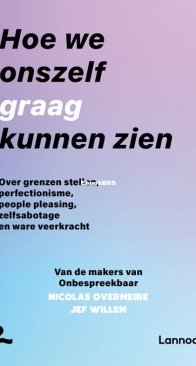 Hoe We Onzelf Graag Kunnen Zien - Nicolas Overmeire & Jef Willem - Dutch