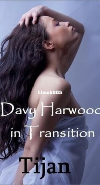 Davy Harwood in Transition - The Immortal Prophecy 2 - Tijan - English