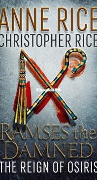 The Reign of Osiris [Ramses The Damned Book 3] - Anne Rice Christopher Rice - English