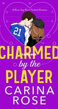 Charmed by the Player - Never Say Never 3 - Carina Rose - English