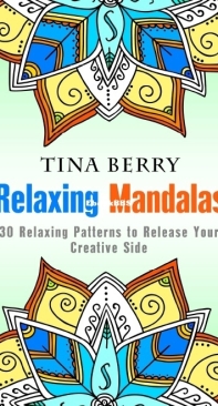 Relaxing Mandalas - Coloring Book - Tina Berry - English