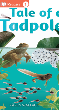 Tale of a Tadpole - DK Readers Level 1 - Karen Wallace - English