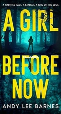 A Girl Before Now - Andy Lee Barnes - English