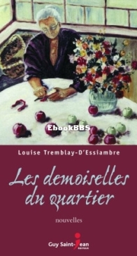 Les Demoiselles Du Quartier - Louise Tremblay D'Essiambre - French