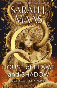 House of Flame and Shadow - Crescent City 03 - Sarah J. Maas - English
