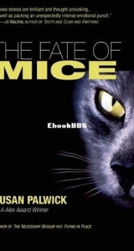 The Fate of Mice - Susan Palwick - English