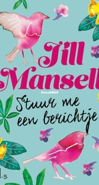 Stuur Me Een Berichtje - Jill Mansell - Dutch