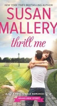 Thrill Me - Fool's Gold 18 - Susan Mallery - English