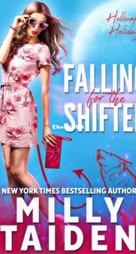 Falling for the Shifter - Hellscape Holidays 1 - Milly Taiden - English